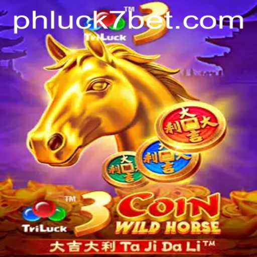 Unveiling the Thrills of 3CoinWildHorse at PHLUCK7.COM