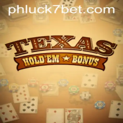 Exploring Texas Holdem Bonus at PHLUCK7.COM