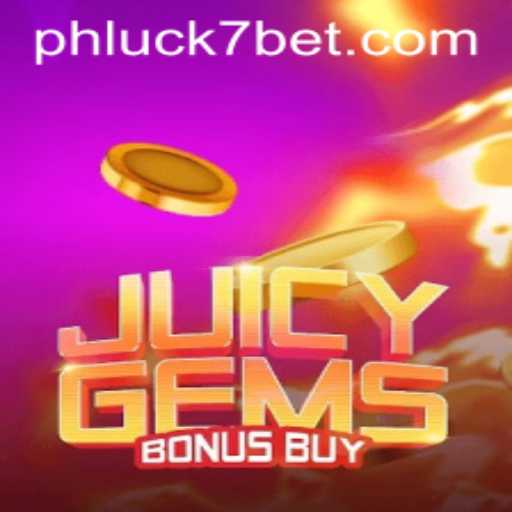 Discover the Thrill of JuicyGemsBonusBuy with PHLUCK7.COM